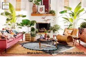 What is Bohemian Style Interior Design in Dubai