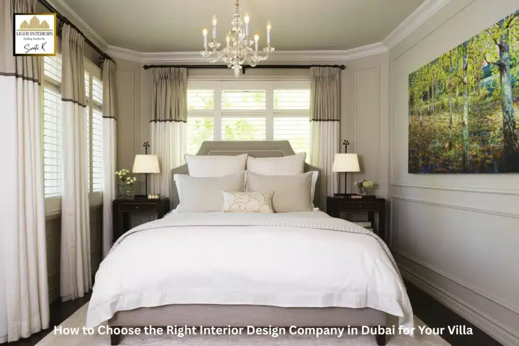 How to Choose the Right Interior Design Company in Dubai for Your Villa