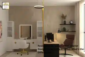 Residential vs. Commercial Interior Design Consultants in Dubai_ What's the Difference