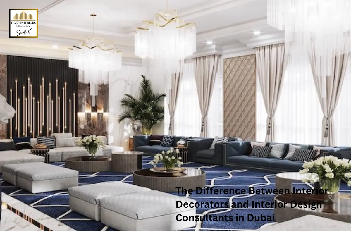 The Difference Between Interior Decorators and Interior Design Consultants in Dubai