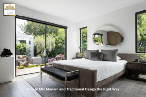How to Mix Modern and Traditional Design the Right Way