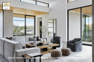 Top 10 Interior Design Elements Every Luxury Office in Dubai Should Have