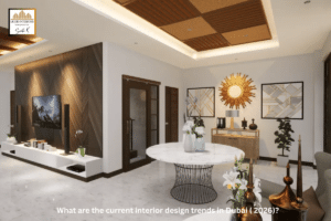 What Are the Current Interior Design Trends in Dubai for 2026